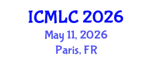 International Conference on Machine Learning and Cybernetics (ICMLC) May 11, 2026 - Paris, France
