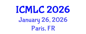International Conference on Machine Learning and Cybernetics (ICMLC) January 26, 2026 - Paris, France