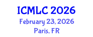International Conference on Machine Learning and Cybernetics (ICMLC) February 23, 2026 - Paris, France