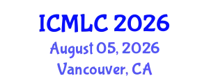 International Conference on Machine Learning and Cybernetics (ICMLC) August 05, 2026 - Vancouver, Canada