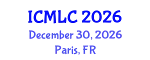 International Conference on Machine Learning and Cybernetics (ICMLC) December 30, 2026 - Paris, France