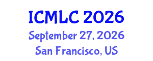 International Conference on Machine Learning and Cybernetics (ICMLC) September 27, 2026 - San Francisco, United States