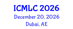 International Conference on Machine Learning and Cybernetics (ICMLC) December 20, 2026 - Dubai, United Arab Emirates