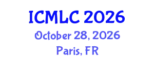 International Conference on Machine Learning and Cybernetics (ICMLC) October 28, 2026 - Paris, France
