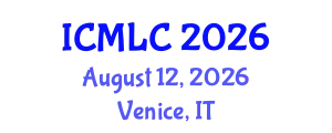 International Conference on Machine Learning and Cybernetics (ICMLC) August 12, 2026 - Venice, Italy