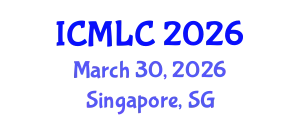 International Conference on Machine Learning and Cybernetics (ICMLC) March 30, 2026 - Singapore, Singapore