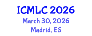 International Conference on Machine Learning and Cybernetics (ICMLC) March 30, 2026 - Madrid, Spain