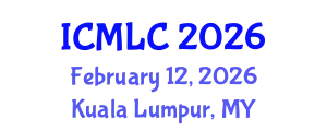 International Conference on Machine Learning and Cybernetics (ICMLC) February 12, 2026 - Kuala Lumpur, Malaysia