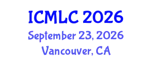 International Conference on Machine Learning and Cybernetics (ICMLC) September 23, 2026 - Vancouver, Canada