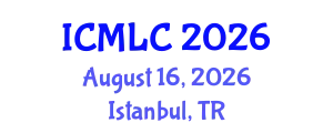 International Conference on Machine Learning and Cybernetics (ICMLC) August 16, 2026 - Istanbul, Turkey
