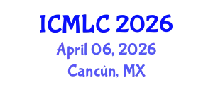 International Conference on Machine Learning and Cybernetics (ICMLC) April 06, 2026 - Cancún, Mexico