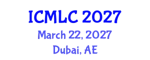 International Conference on Machine Learning and Cybernetics (ICMLC) March 22, 2027 - Dubai, United Arab Emirates