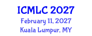 International Conference on Machine Learning and Cybernetics (ICMLC) February 11, 2027 - Kuala Lumpur, Malaysia