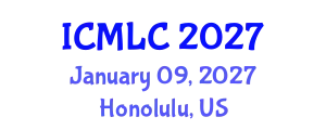 International Conference on Machine Learning and Cybernetics (ICMLC) January 09, 2027 - Honolulu, United States