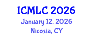 International Conference on Machine Learning and Cybernetics (ICMLC) January 12, 2026 - Nicosia, Cyprus