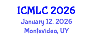 International Conference on Machine Learning and Cybernetics (ICMLC) January 12, 2026 - Montevideo, Uruguay