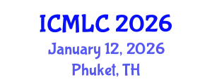 International Conference on Machine Learning and Cybernetics (ICMLC) January 12, 2026 - Phuket, Thailand