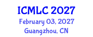 International Conference on Machine Learning and Cybernetics (ICMLC) February 03, 2027 - Guangzhou, China