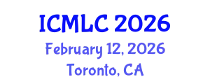 International Conference on Machine Learning and Cybernetics (ICMLC) February 12, 2026 - Toronto, Canada