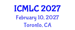 International Conference on Machine Learning and Cybernetics (ICMLC) February 10, 2027 - Toronto, Canada