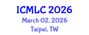 International Conference on Machine Learning and Cybernetics (ICMLC) March 02, 2026 - Taipei, Taiwan