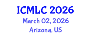 International Conference on Machine Learning and Cybernetics (ICMLC) March 02, 2026 - Arizona, United States