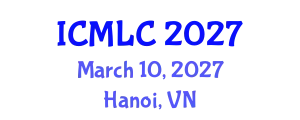 International Conference on Machine Learning and Cybernetics (ICMLC) March 10, 2027 - Hanoi, Vietnam
