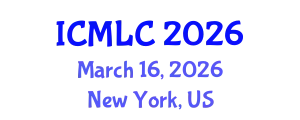 International Conference on Machine Learning and Cybernetics (ICMLC) March 16, 2026 - New York, United States