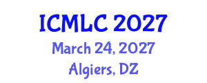 International Conference on Machine Learning and Cybernetics (ICMLC) March 24, 2027 - Algiers, Algeria