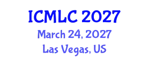 International Conference on Machine Learning and Cybernetics (ICMLC) March 24, 2027 - Las Vegas, United States