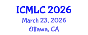 International Conference on Machine Learning and Cybernetics (ICMLC) March 23, 2026 - Ottawa, Canada