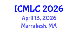 International Conference on Machine Learning and Cybernetics (ICMLC) April 13, 2026 - Marrakesh, Morocco