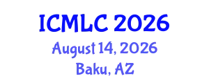 International Conference on Machine Learning and Cybernetics (ICMLC) August 14, 2026 - Baku, Azerbaijan