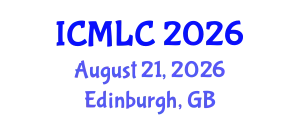 International Conference on Machine Learning and Cybernetics (ICMLC) August 21, 2026 - Edinburgh, United Kingdom
