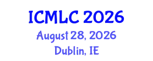 International Conference on Machine Learning and Cybernetics (ICMLC) August 28, 2026 - Dublin, Ireland