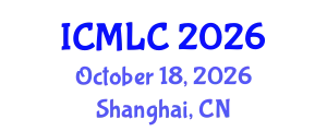 International Conference on Machine Learning and Cybernetics (ICMLC) October 18, 2026 - Shanghai, China