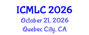 International Conference on Machine Learning and Cybernetics (ICMLC) October 21, 2026 - Quebec City, Canada