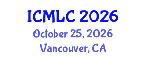 International Conference on Machine Learning and Cybernetics (ICMLC) October 25, 2026 - Vancouver, Canada