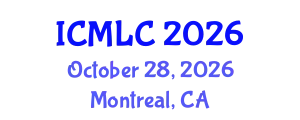 International Conference on Machine Learning and Cybernetics (ICMLC) October 28, 2026 - Montreal, Canada