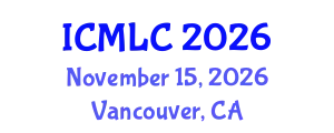 International Conference on Machine Learning and Cybernetics (ICMLC) November 15, 2026 - Vancouver, Canada