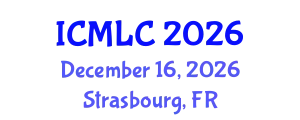 International Conference on Machine Learning and Cybernetics (ICMLC) December 16, 2026 - Strasbourg, France