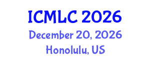 International Conference on Machine Learning and Cybernetics (ICMLC) December 20, 2026 - Honolulu, United States