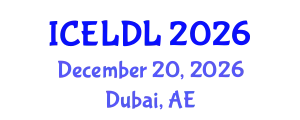 International Conference on E-Learning and Distance Learning (ICELDL) December 20, 2026 - Dubai, United Arab Emirates