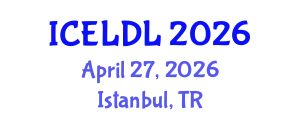 International Conference on E-Learning and Distance Learning (ICELDL) April 27, 2026 - Istanbul, Turkey