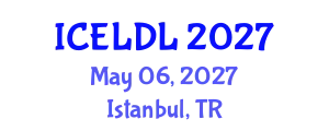 International Conference on E-Learning and Distance Learning (ICELDL) May 06, 2027 - Istanbul, Turkey
