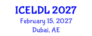 International Conference on E-Learning and Distance Learning (ICELDL) February 15, 2027 - Dubai, United Arab Emirates