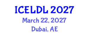 International Conference on E-Learning and Distance Learning (ICELDL) March 22, 2027 - Dubai, United Arab Emirates