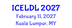 International Conference on E-Learning and Distance Learning (ICELDL) February 11, 2027 - Kuala Lumpur, Malaysia