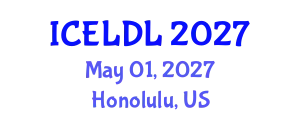 International Conference on E-Learning and Distance Learning (ICELDL) May 01, 2027 - Honolulu, United States