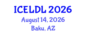 International Conference on E-Learning and Distance Learning (ICELDL) August 14, 2026 - Baku, Azerbaijan